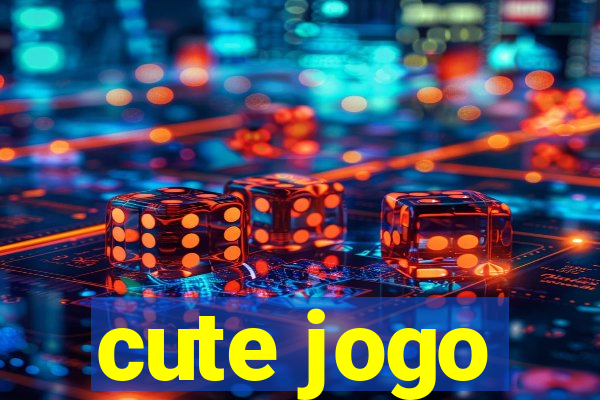 cute jogo